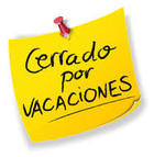 Cierre de nuestras oficinas por vacaciones. Apertura el 28 de agosto.